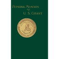 Personal Memoirs of U. S. Grant: Volume One