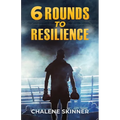 6 Rounds to Resilience - Paperback