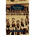 Pasadena: 1940-2008