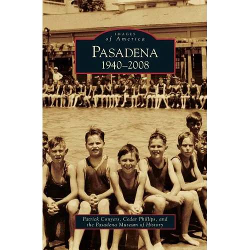 Pasadena: 1940-2008