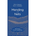 Mending the Nets: Rethinking Church Leadership - Hardcover