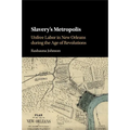 Slavery's Metropolis