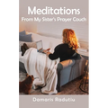 Meditations From My Sister's Prayer Couch - Paperback