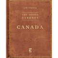 The Silver Bayonet: Canada - Paperback