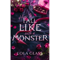 How to Fall in Like with a Monster - Paperback