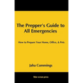 The Prepper's Guide to All Emergencies - Paperback