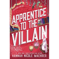 Apprentice to the Villain: A Cozy Fantasy Romantic Comedy - Paperback