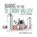 Barns of the St Croix Valley: An Architect's Sketchbook - Paperback