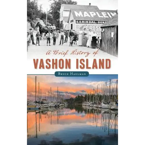 A Brief History of Vashon Island