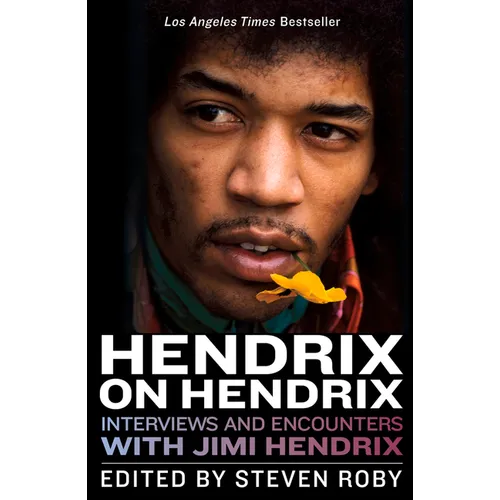 Hendrix on Hendrix: Interviews and Encounters with Jimi Hendrix - Paperback
