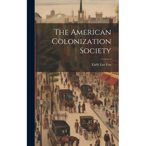 The American Colonization Society