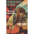 The English Heretic Collection: Ritual Histories, Magickal Geography - Paperback