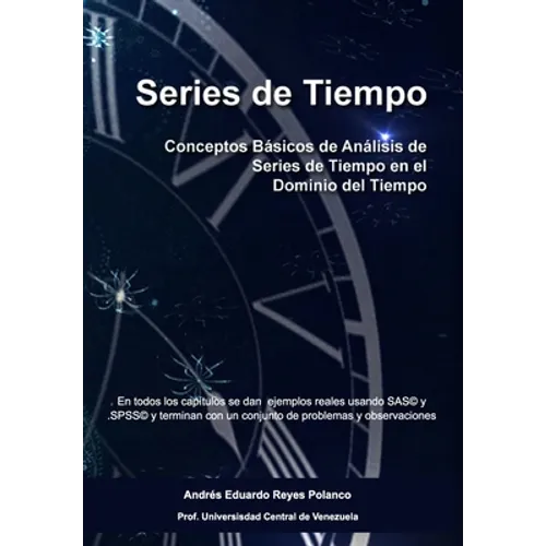 Series de Tiempo: Conceptos Básicos de Análisis de Series de Tiempo en el Dominio del Tiempo - Paperback