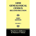 1890 Genealogical Census Reconstruction: Ohio Edition, Volume 1 - Paperback