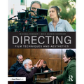 Directing: Film Techniques and Aesthetics - Paperback