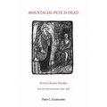 Moustache Pete Is Dead! - Paperback