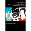 The Bumper Supernatural Quiz Book Seasons 4, 5 & 6 - Paperback