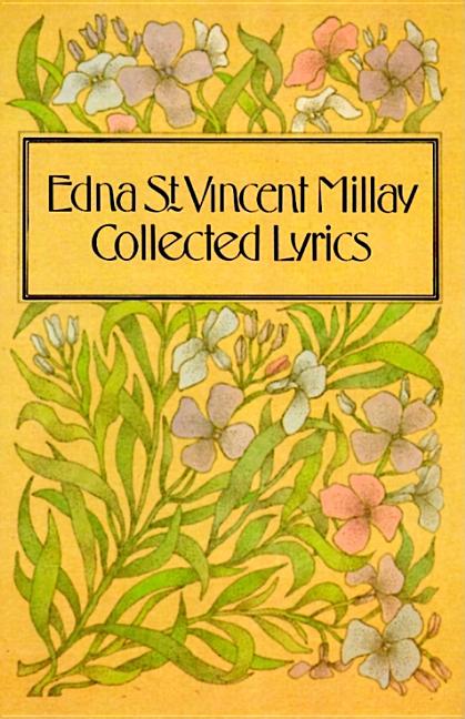 Collected Lyrics of Edna St. Vincent Millay - Paperback