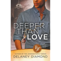 Deeper Than Love - Paperback
