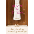Never the Bride - Paperback