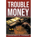 Trouble Money - Paperback