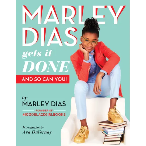 Marley Dias Gets It Done: And So Can You! - Paperback
