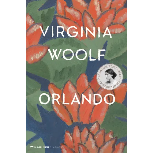 Orlando, a Biography: The Virginia Woolf Library Authorized Edition - Paperback