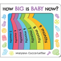 How Big Is Baby Now? - Board Book
