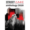 streetcake writing prize anthology 2020 - Paperback
