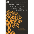 Imagining the Celtic Past in Modern Fantasy - Paperback