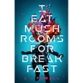 I Eat Mushrooms For Breakfast - Paperback