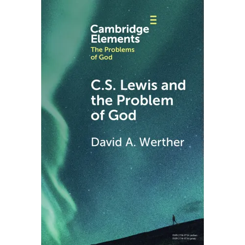 C. S. Lewis and the Problem of God - Paperback