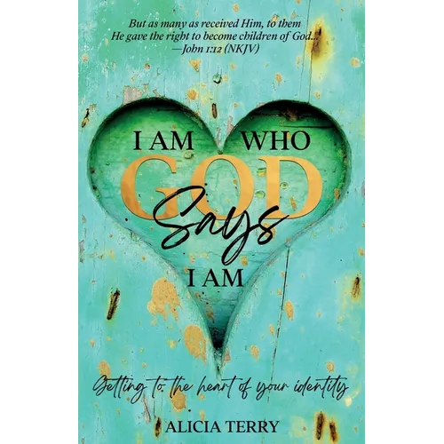 I Am Who God Says I Am - Paperback