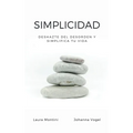 Simplicidad: Deshazte del desorden y simplifica tu vida - Paperback