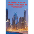 Nobody Cares and What I Did About It! The Red Wemette Story of the Chicago OIutfit - Paperback
