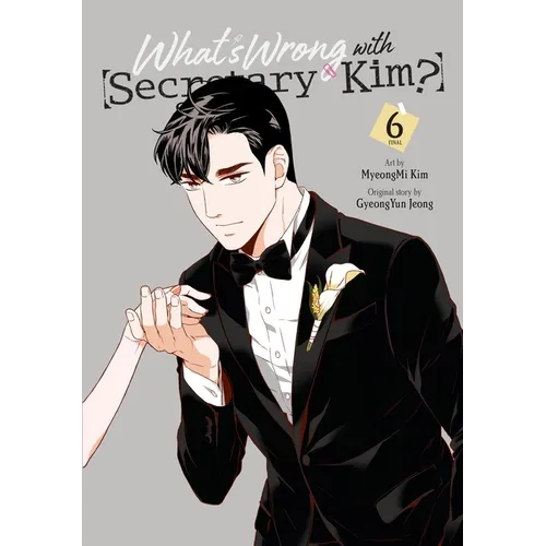 What's Wrong with Secretary Kim?, Vol. 6 - Paperback