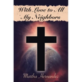 With Love to All My Neighbors - Paperback