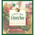 If Only I Had a Green Nose - Hardcover