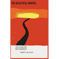 The Beautiful Normal - Paperback