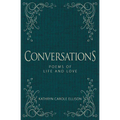 Conversations: Poems of Life and Love - Hardcover