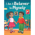 I Am a Believer in Myself! - Hardcover