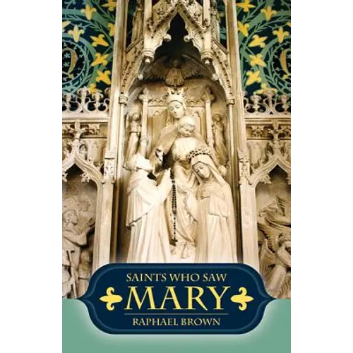 Saints Who Saw Mary - Paperback