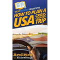 How to Plan a USA Cross Country Trip