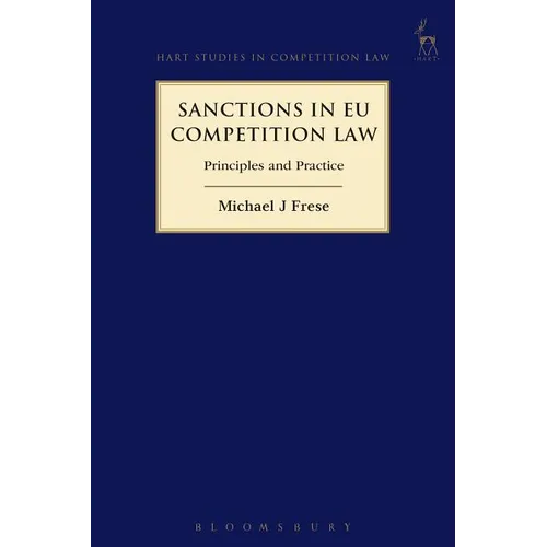 Sanctions in EU Competition Law: Principles and Practice