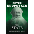 The State - Its Historic Role: With an Excerpt from Comrade Kropotkin by Victor Robinson - Paperback