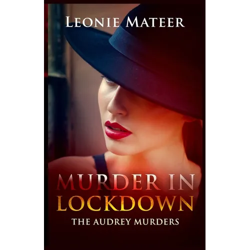 Murder in Lockdown: The Audrey Murders - Paperback