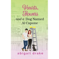 Hearts, Flowers, and a Dog Named Al Capone - Paperback