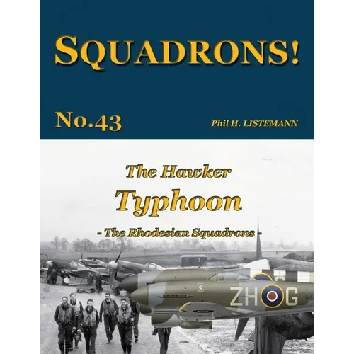 The Hawker Typhoon: The Rhodesian Squadrons