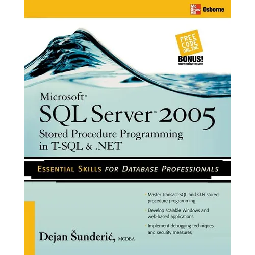 Microsoft SQL Server 2005 Stored Procedure Programming in T-SQL & .Net - Paperback