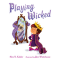 Playing Wicked - Hardcover